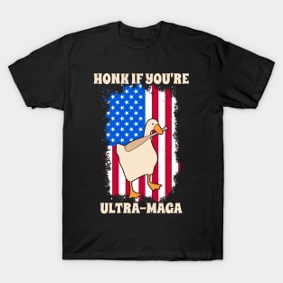Honk If You're Ultra-Maga Silly Goose America Flag Quote T-Shirt